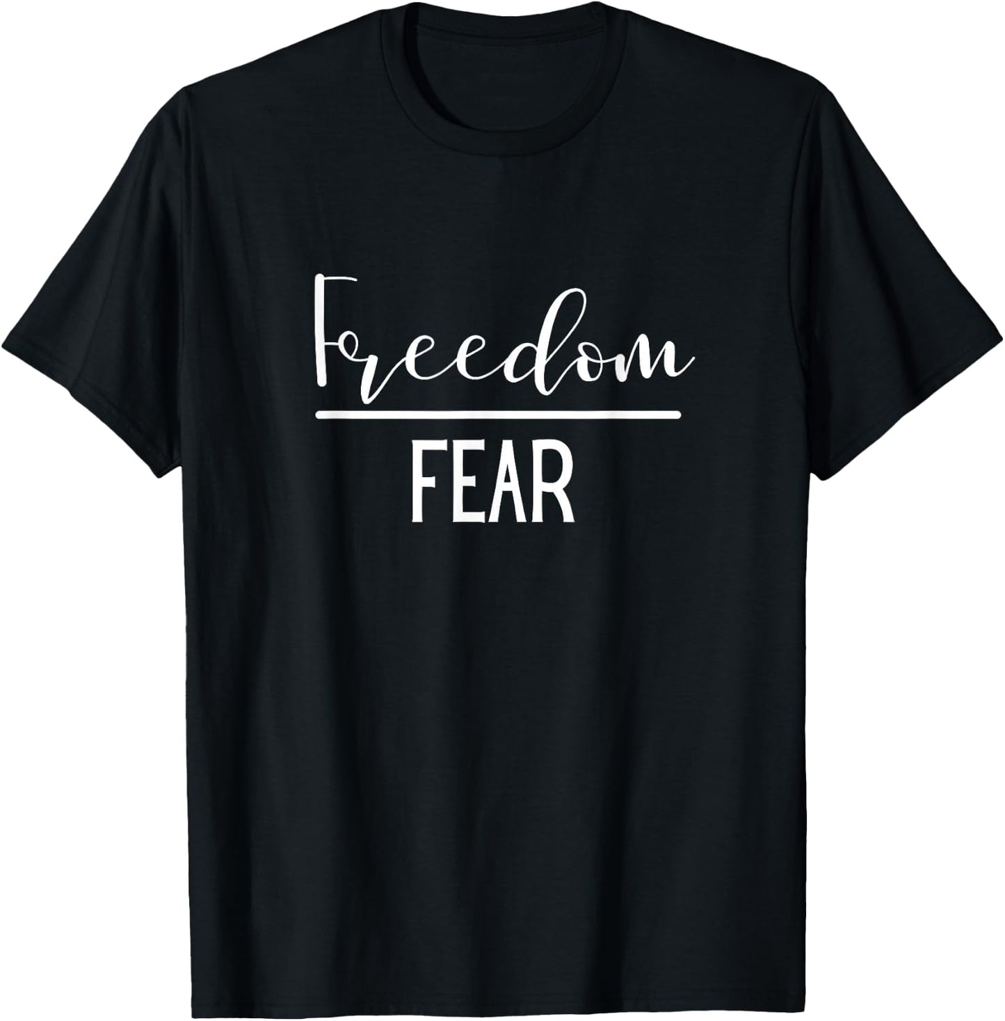 Freedom Over Fear Trendy Patriot USA Gear T-Shirt - T-Shirt | Black