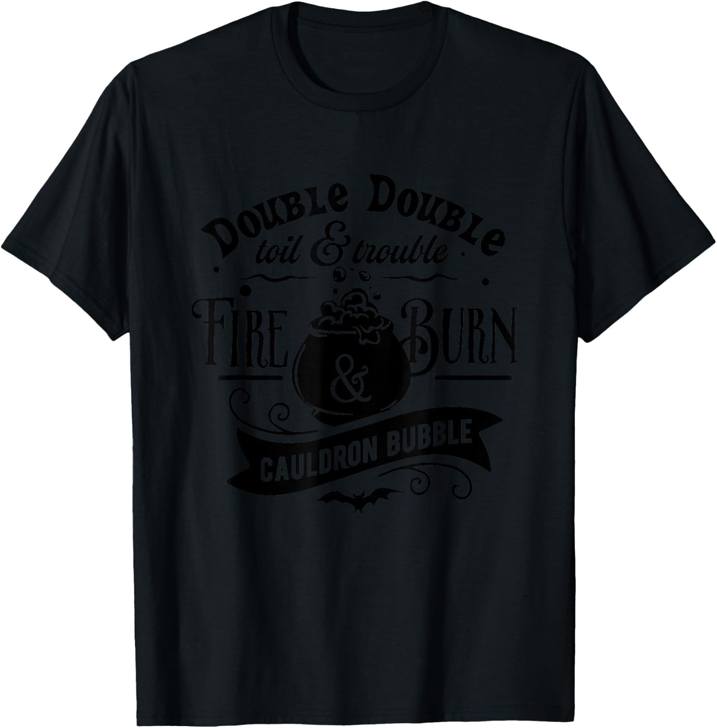 Double Toil And Trouble Macbeth Witch Shakespeare Literature T-Shirt - T-Shirt | Black