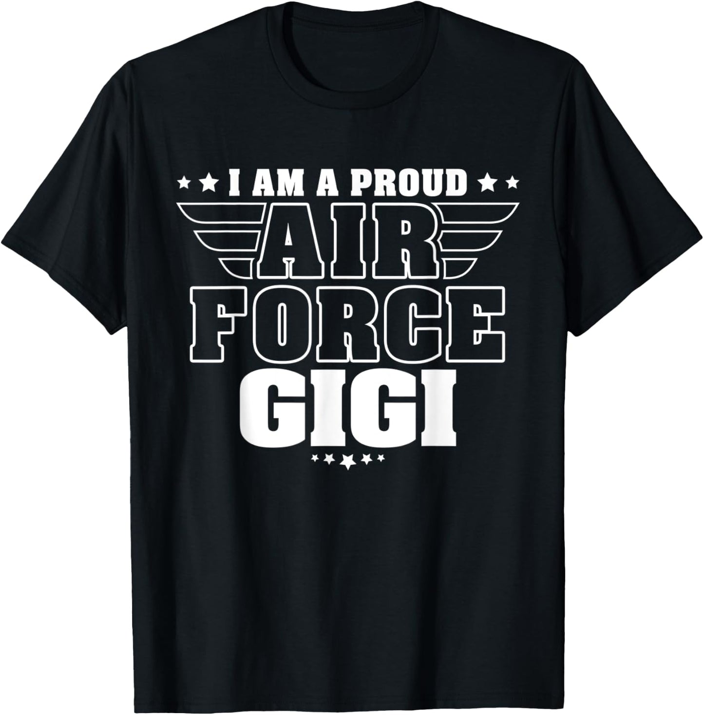 Proud Air Force Gigi Patriotic Pride Military Grandmother Women Men T-Shirt - T-Shirt | Black