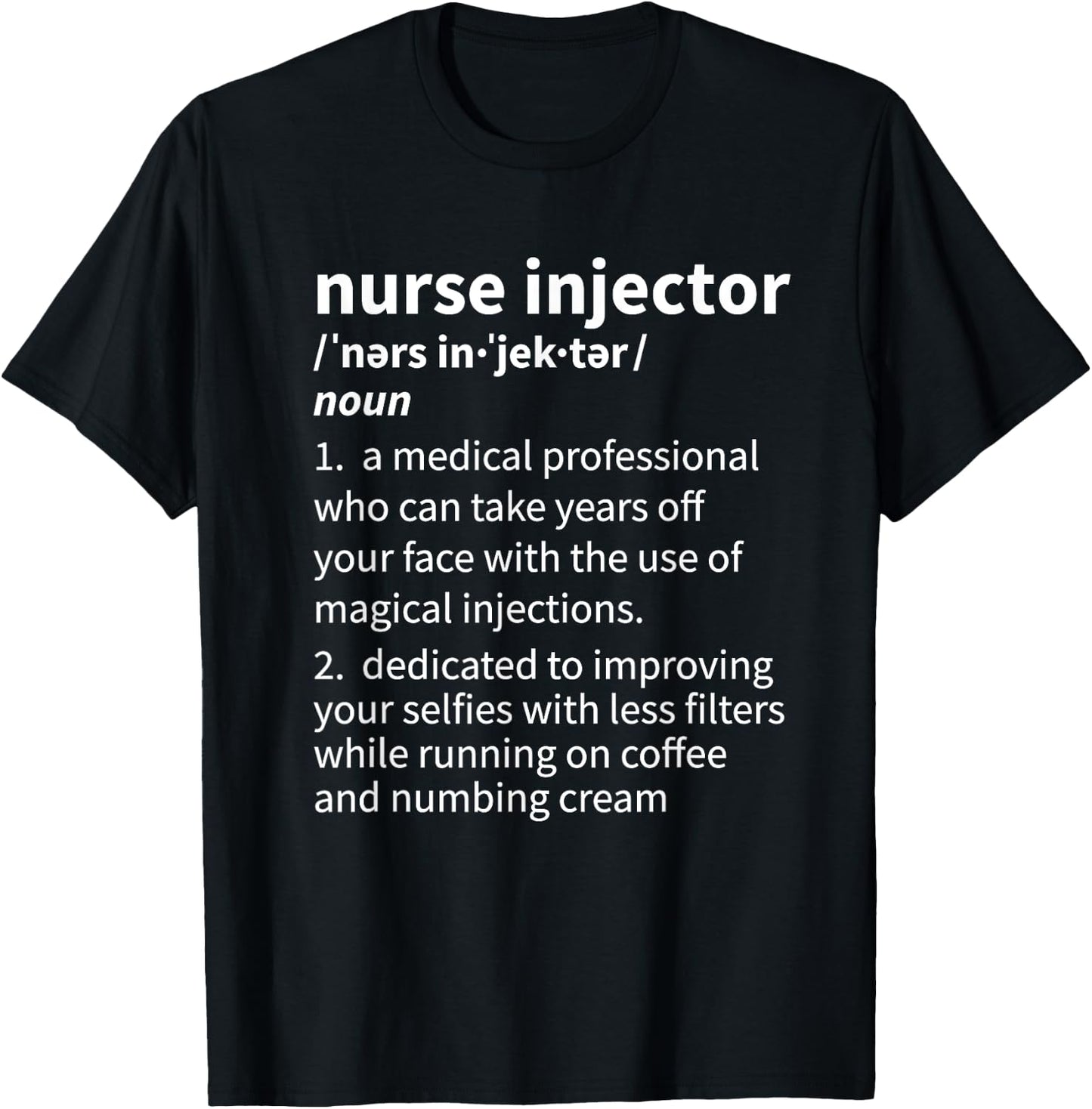 Nurse Injector Definition Aesthetic Nurse Injector T-Shirt - T-Shirt | Black