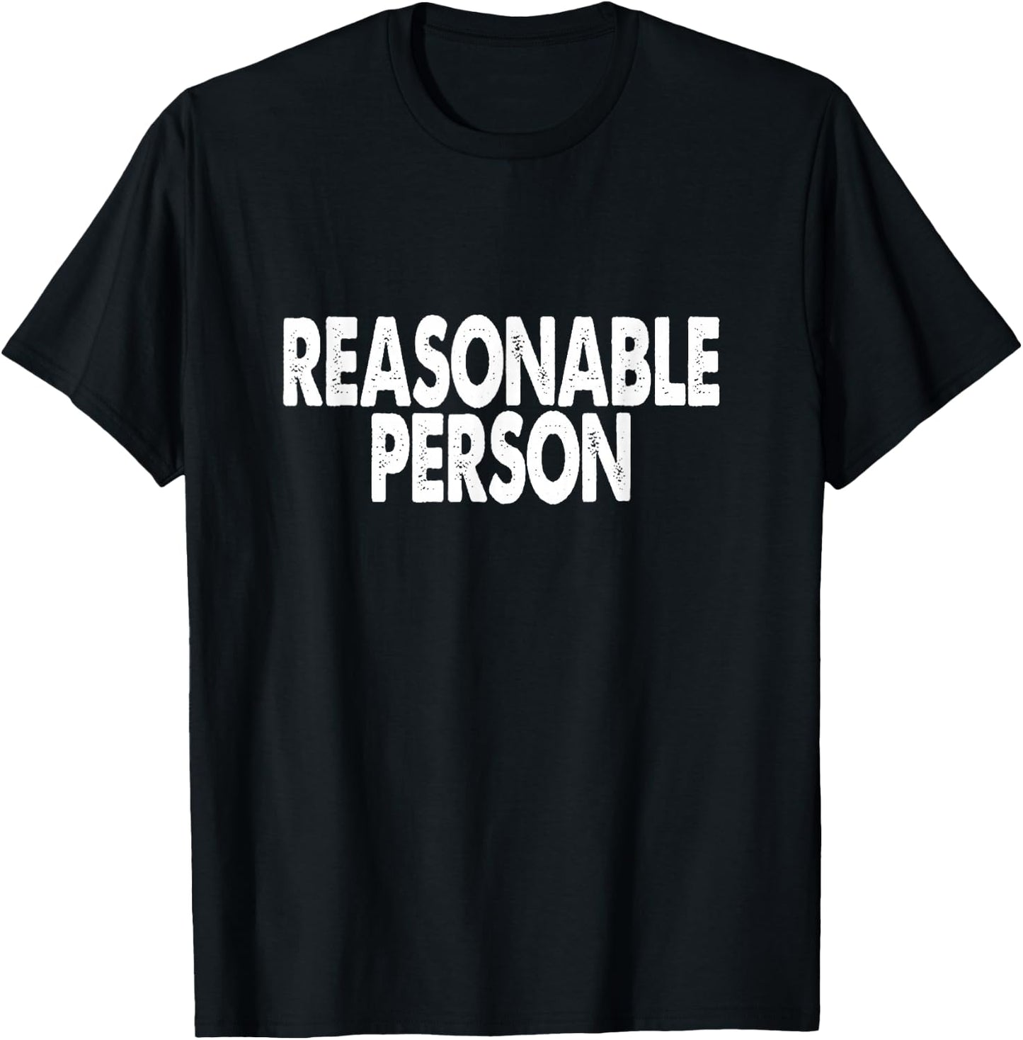 Law Student - Reasonable Person T-Shirt - T-Shirt | Black