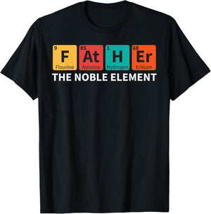 Father The Noble Element Science Teacher Scientist Dad T-Shirt - T-Shirt | Black
