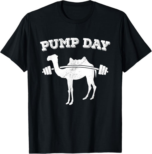 Pump Day Camel Funny Fitness Exercise Workout Gym Freak T-Shirt - T-Shirt | Black