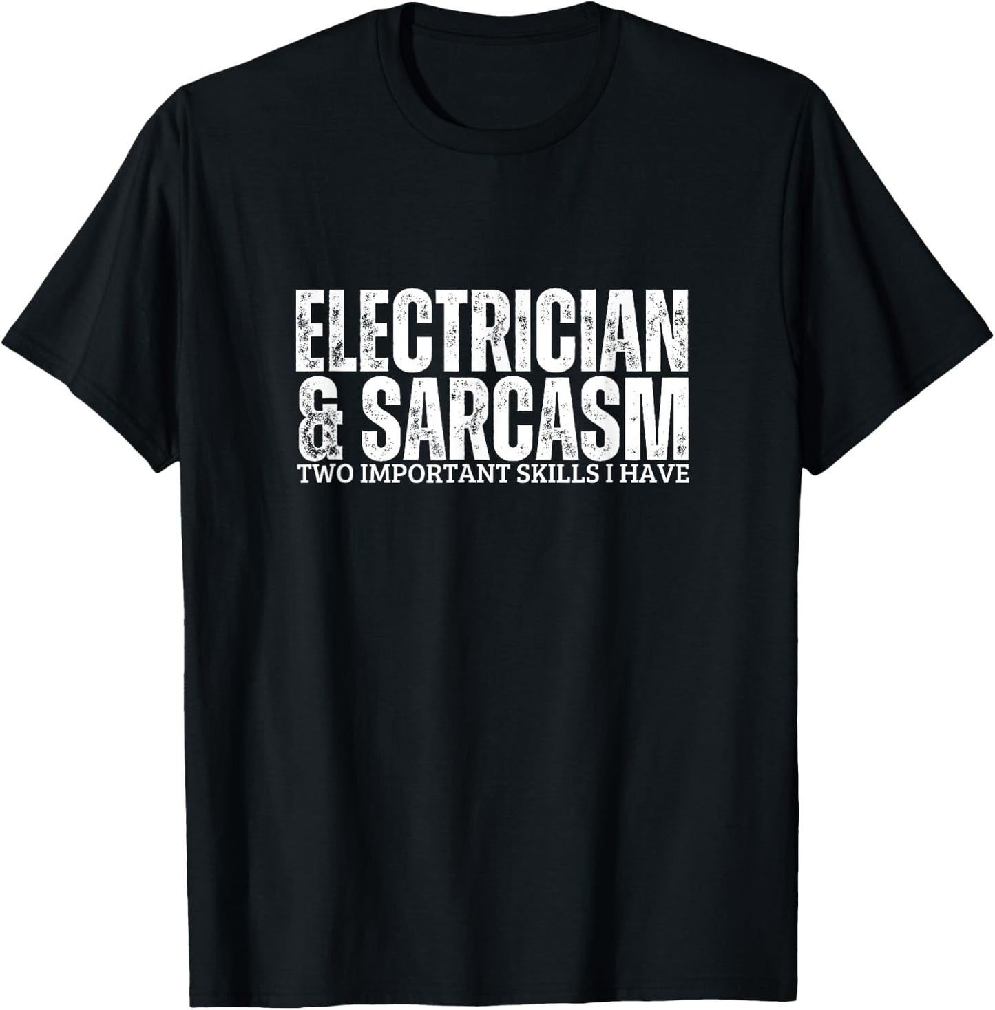 Electrician and Sarcasm Funny Electrical Engineers T-Shirt - T-Shirt | Black