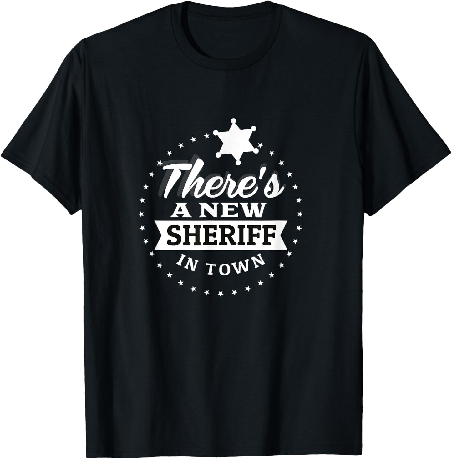 New Sheriff In Town Deputy Cowboy Funny Kids Costume Gift T-Shirt - T-Shirt | Black