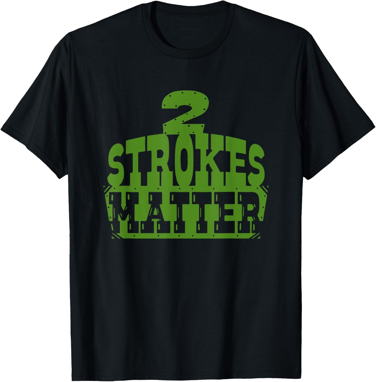 2 Strokes Matter! MX Motocross Dirt Biker T-Shirt - T-Shirt | Black
