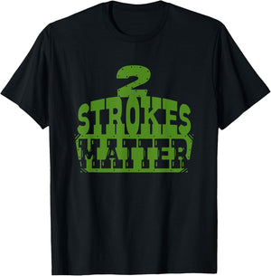 2 Strokes Matter! MX Motocross Dirt Biker T-Shirt - T-Shirt | Black