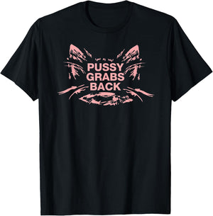 Pussy Grabs Back Anti-Trump Shirt T-Shirt - T-Shirt | Black