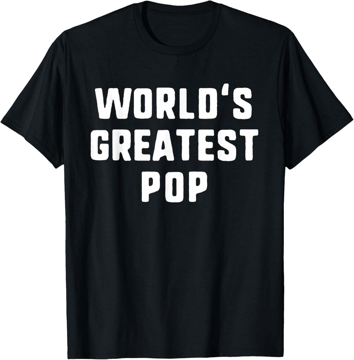 World's Greatest Pop Funny Family T-Shirt - T-Shirt | Black