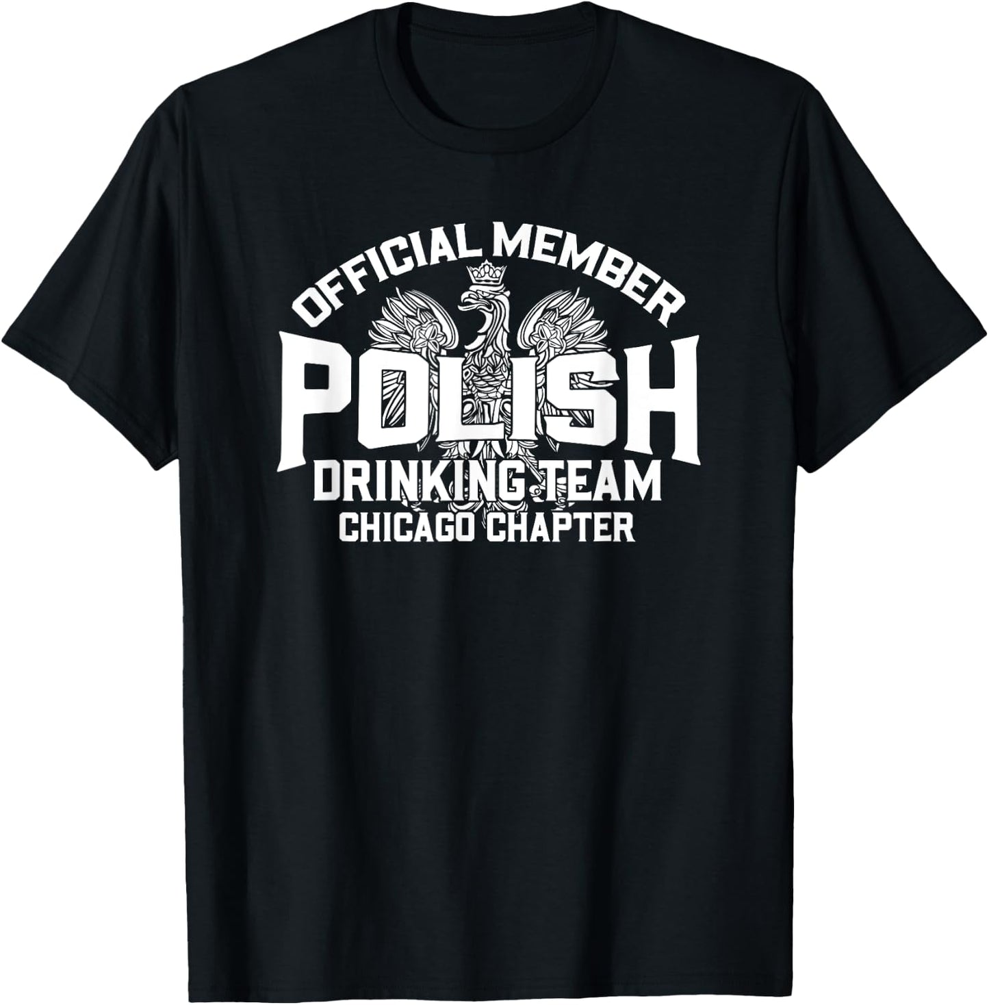 Polish Drinking Team Chicago Chapter T-Shirt - T-Shirt | Black