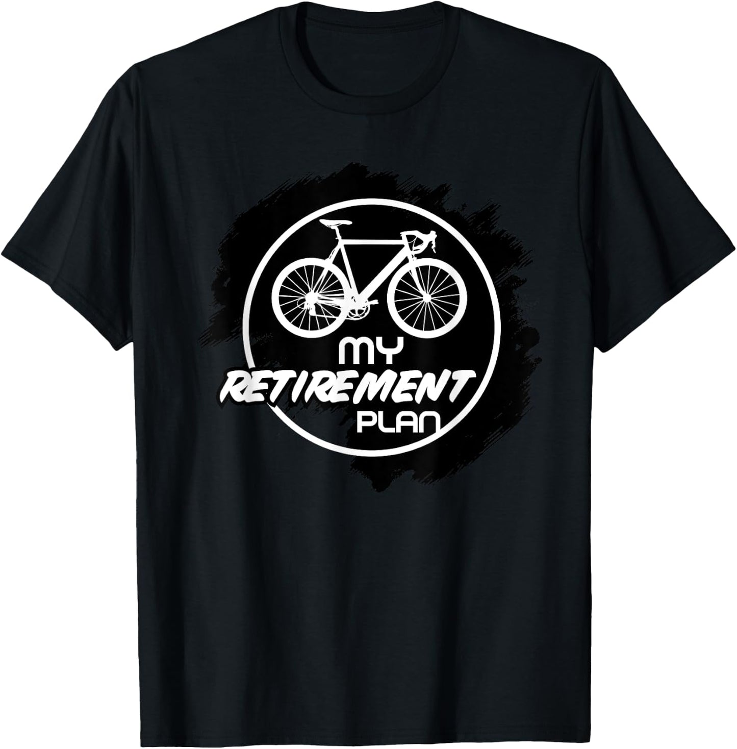 Cyclist Retirement Retired Bike My Retirement Plan Bicycle T-Shirt - T-Shirt | Black