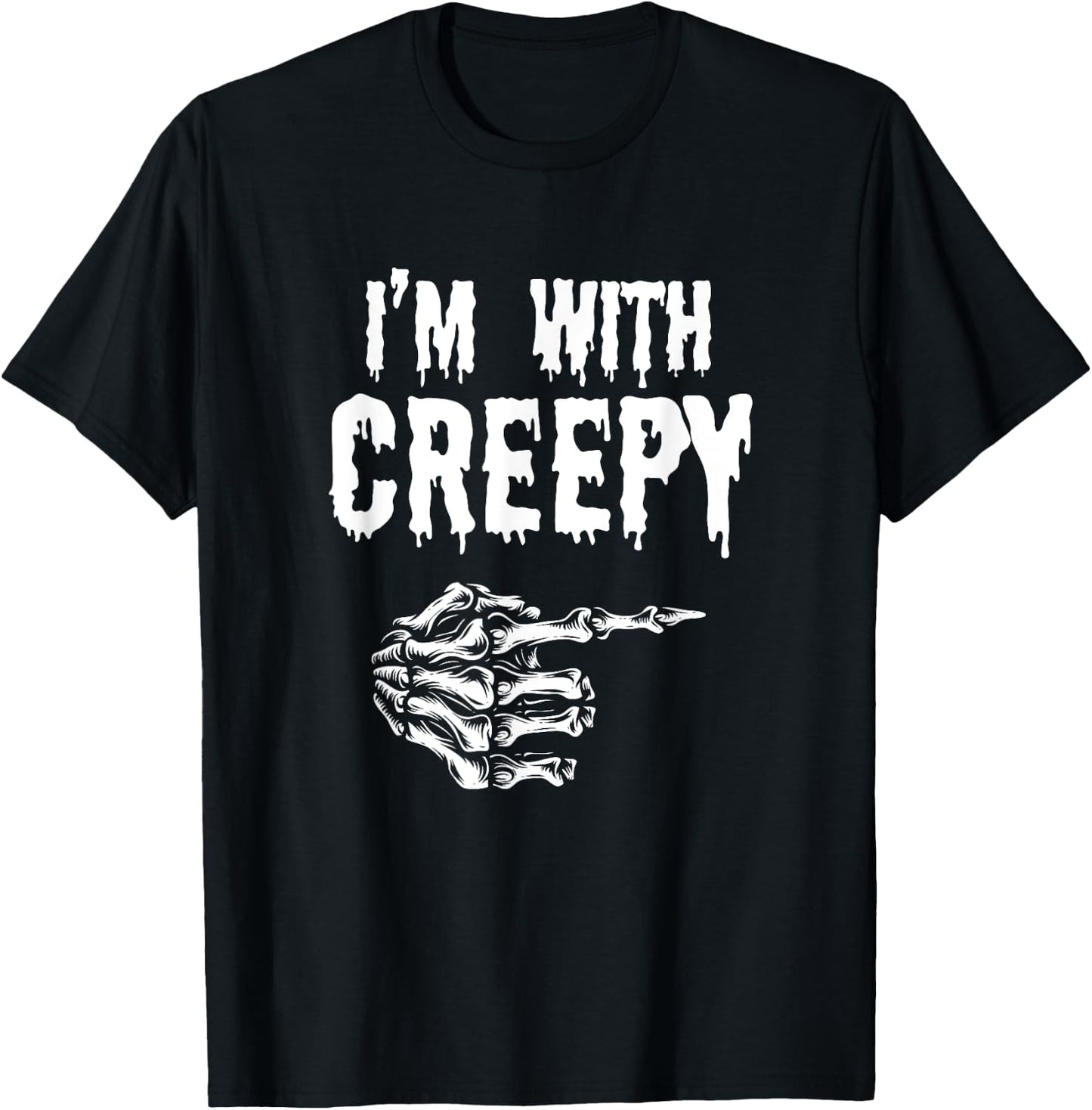 I'm With Creepy Outfit Skeleton Hand Funny Halloween Couple T-Shirt - T-Shirt | Black