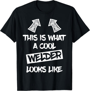 Cool Welder Welding Weld Welders Funny Saying Men T-Shirt - T-Shirt | Black
