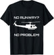 Funny Huey Helicopter No Runway No Problem Shirt T-Shirt - T-Shirt | Black