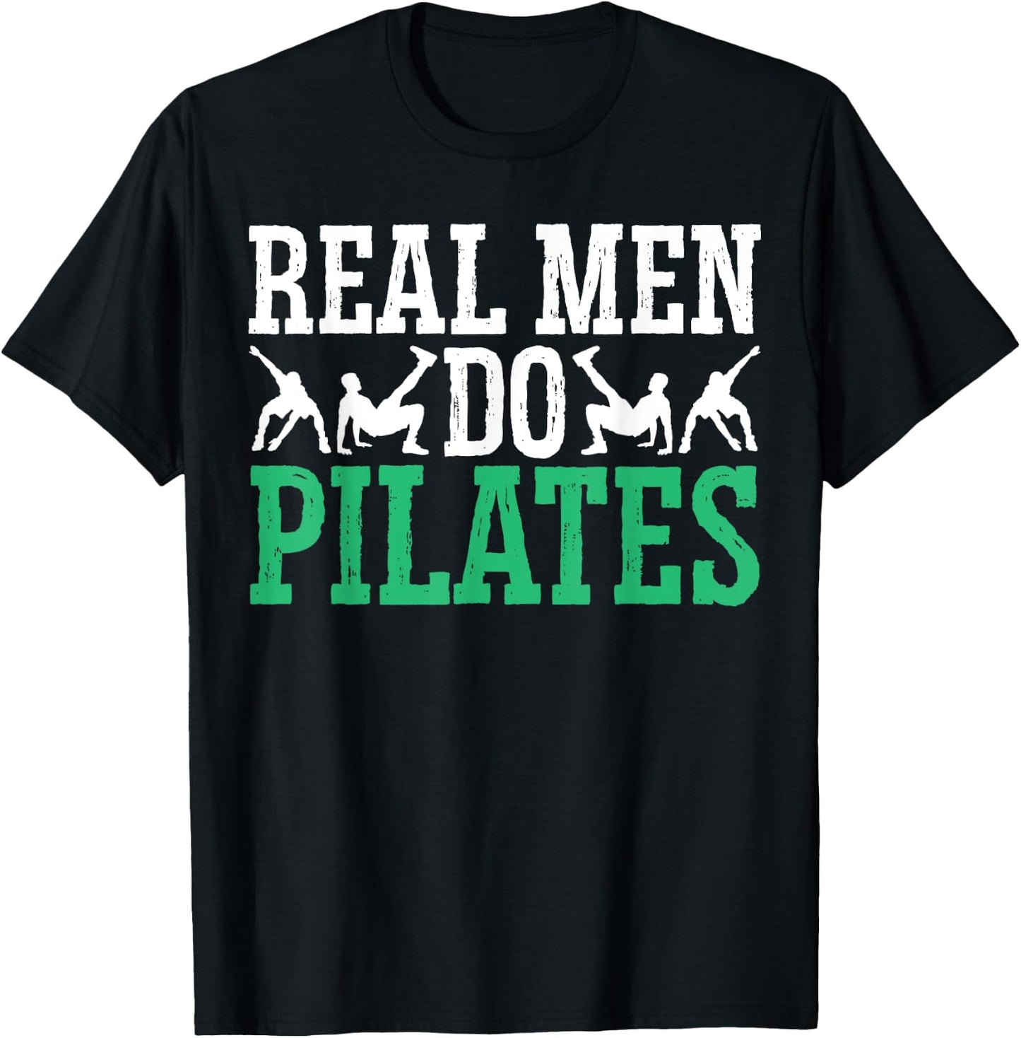 Real Men Do Pilates Fitness Exercise Training Contrology T-Shirt - T-Shirt | Black