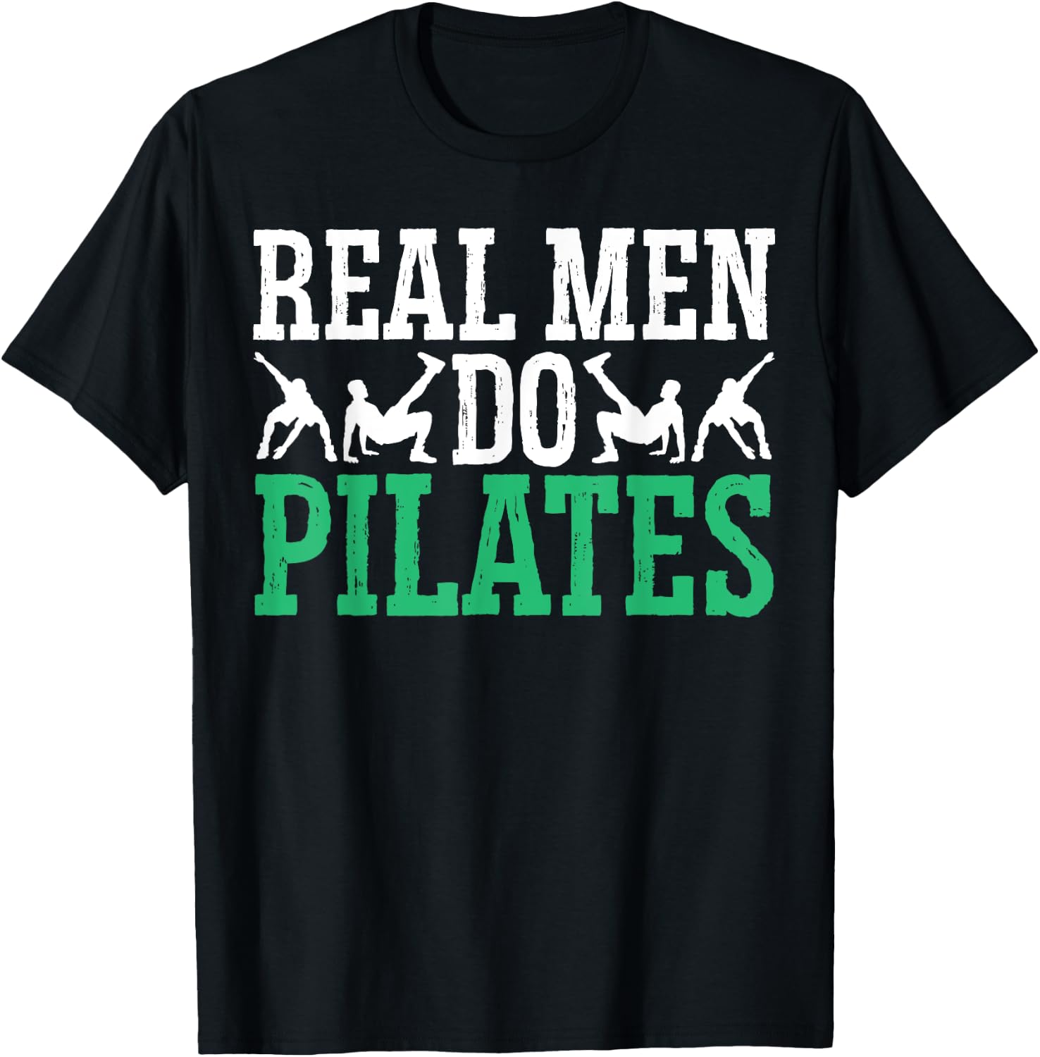 Real Men Do Pilates Fitness Exercise Training Contrology T-Shirt - T-Shirt | Black