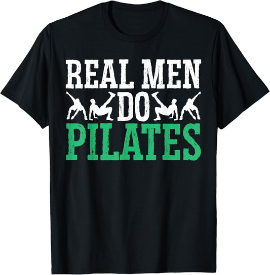 Real Men Do Pilates Fitness Exercise Training Contrology T-Shirt - T-Shirt | Black
