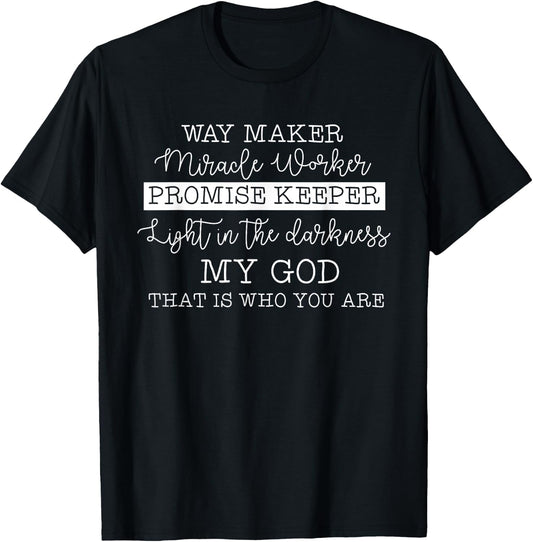 Way Maker Miracle Worker Promise Keeper Christian Faith T-Shirt - T-Shirt | Black