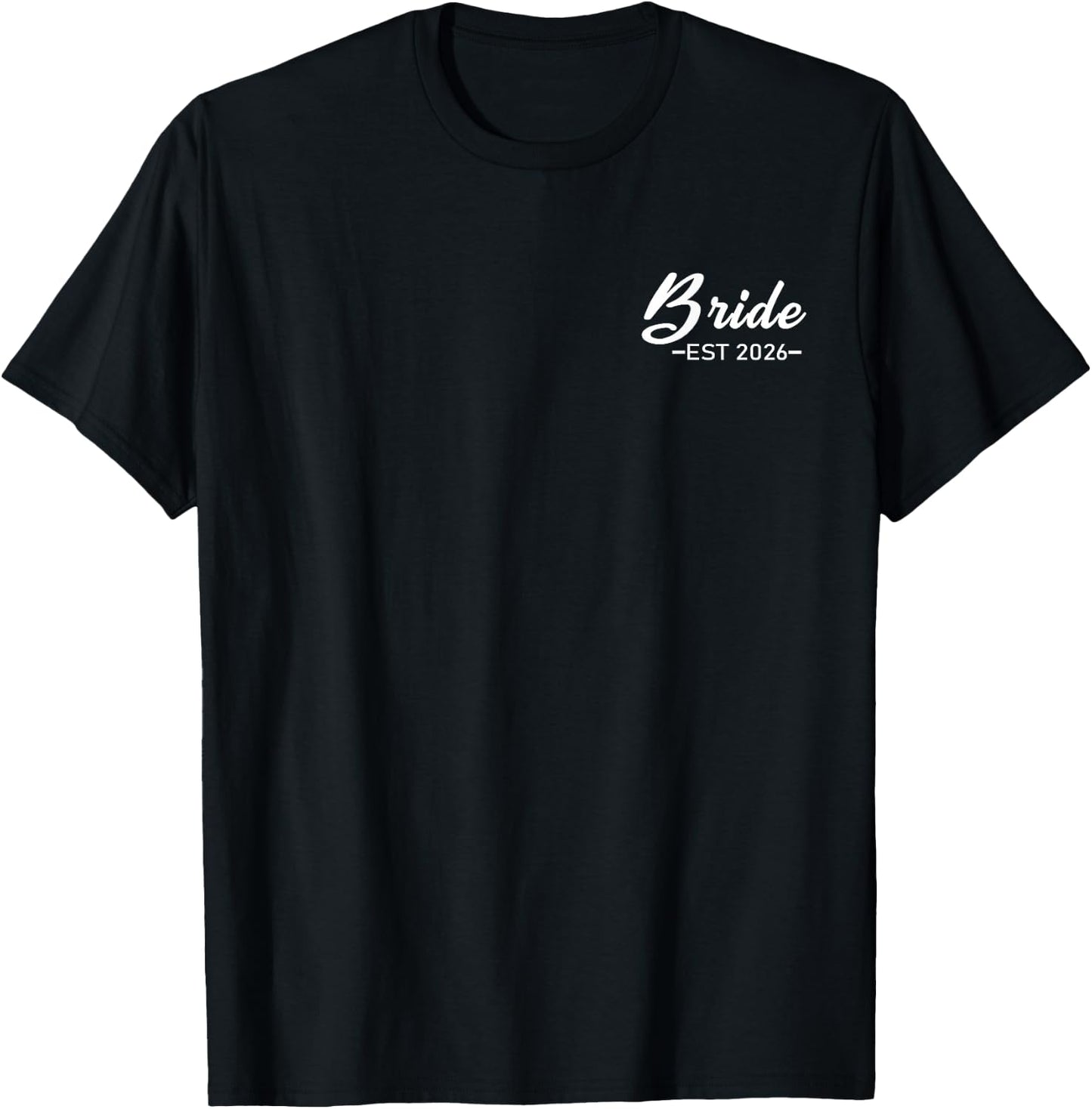 Bride Est. 2026 Matching Bride Groom 2026 Engagement Wedding T-Shirt - T-Shirt | Black