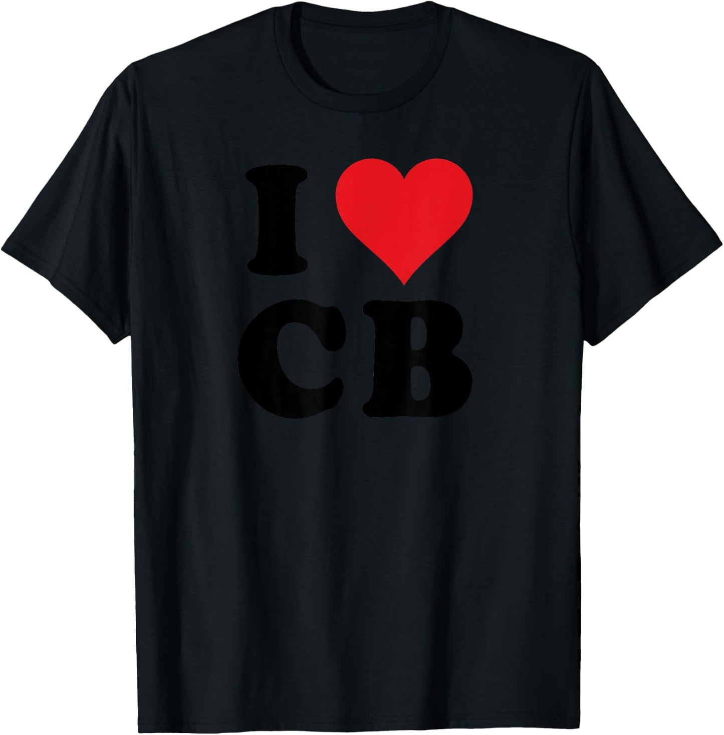 I Heart CB Initials I Love C.B. First And Last Name C B T-Shirt - T-Shirt | Black