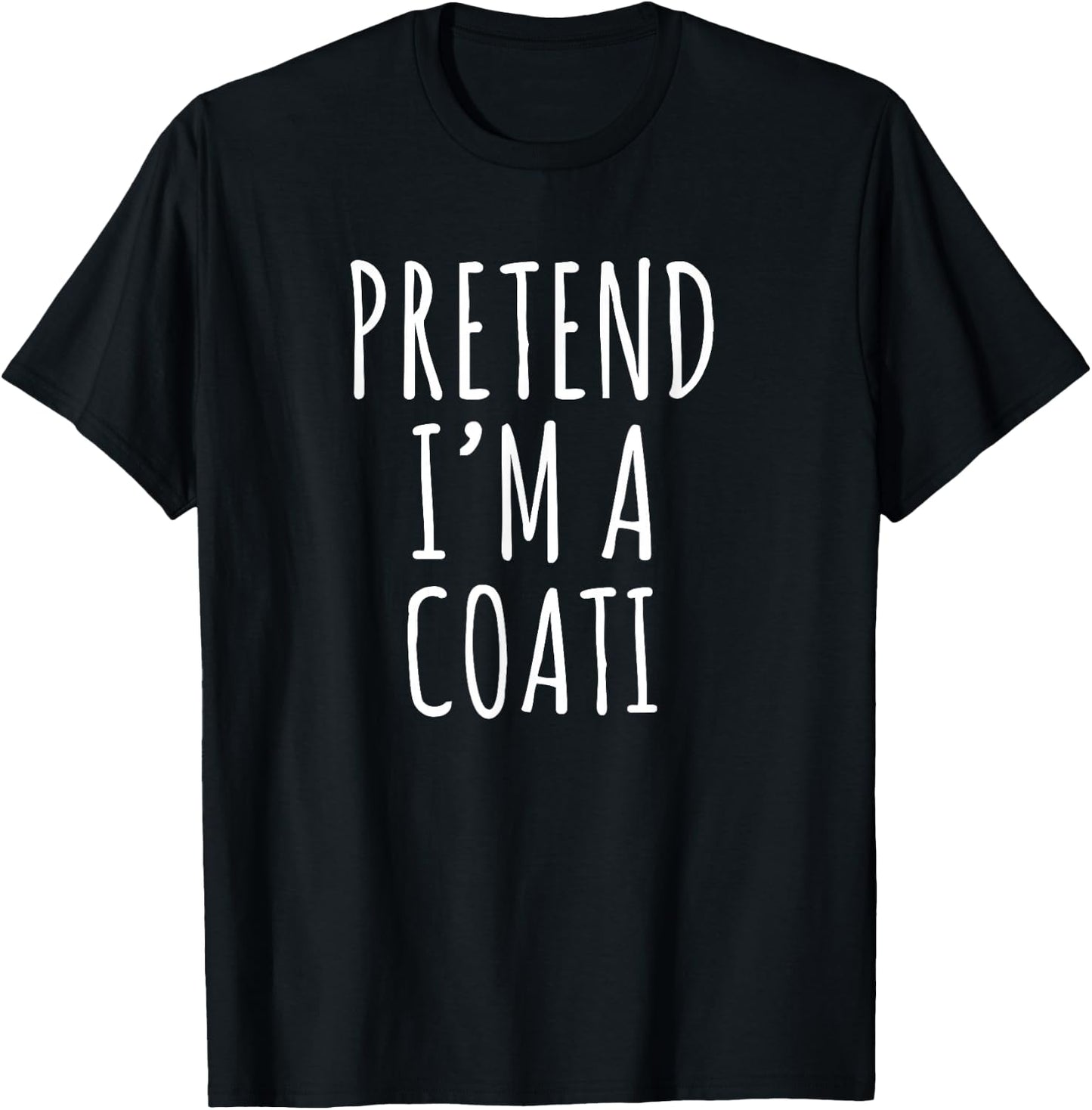Pretend Im A Coati funny lazy costume idea animal humor T-Shirt - T-Shirt | Black