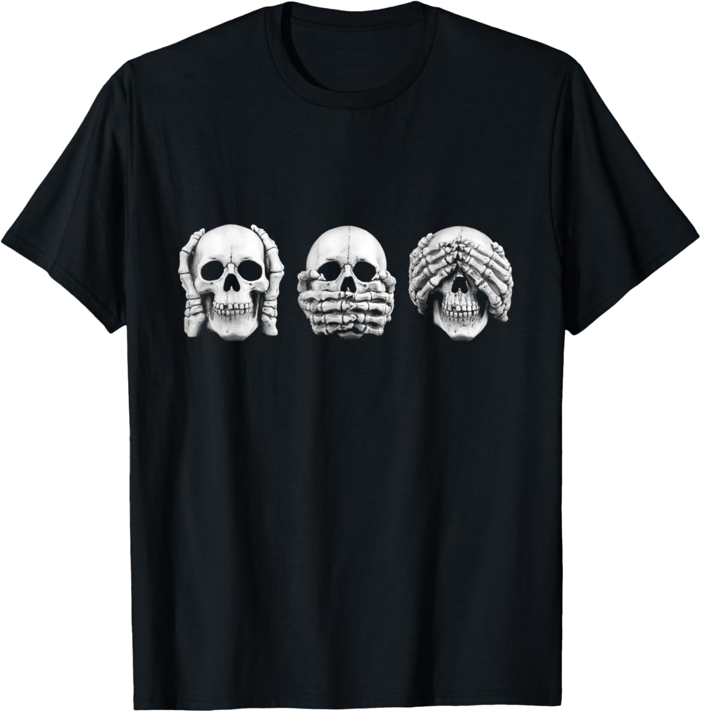 See nothing, hear nothing, say nothing, skull T-Shirt - T-Shirt | Black