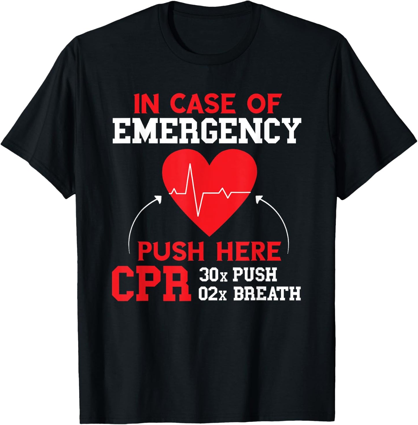 In Case Of Emergency First Aid Instructor CPR Instructor T-Shirt - T-Shirt | Black