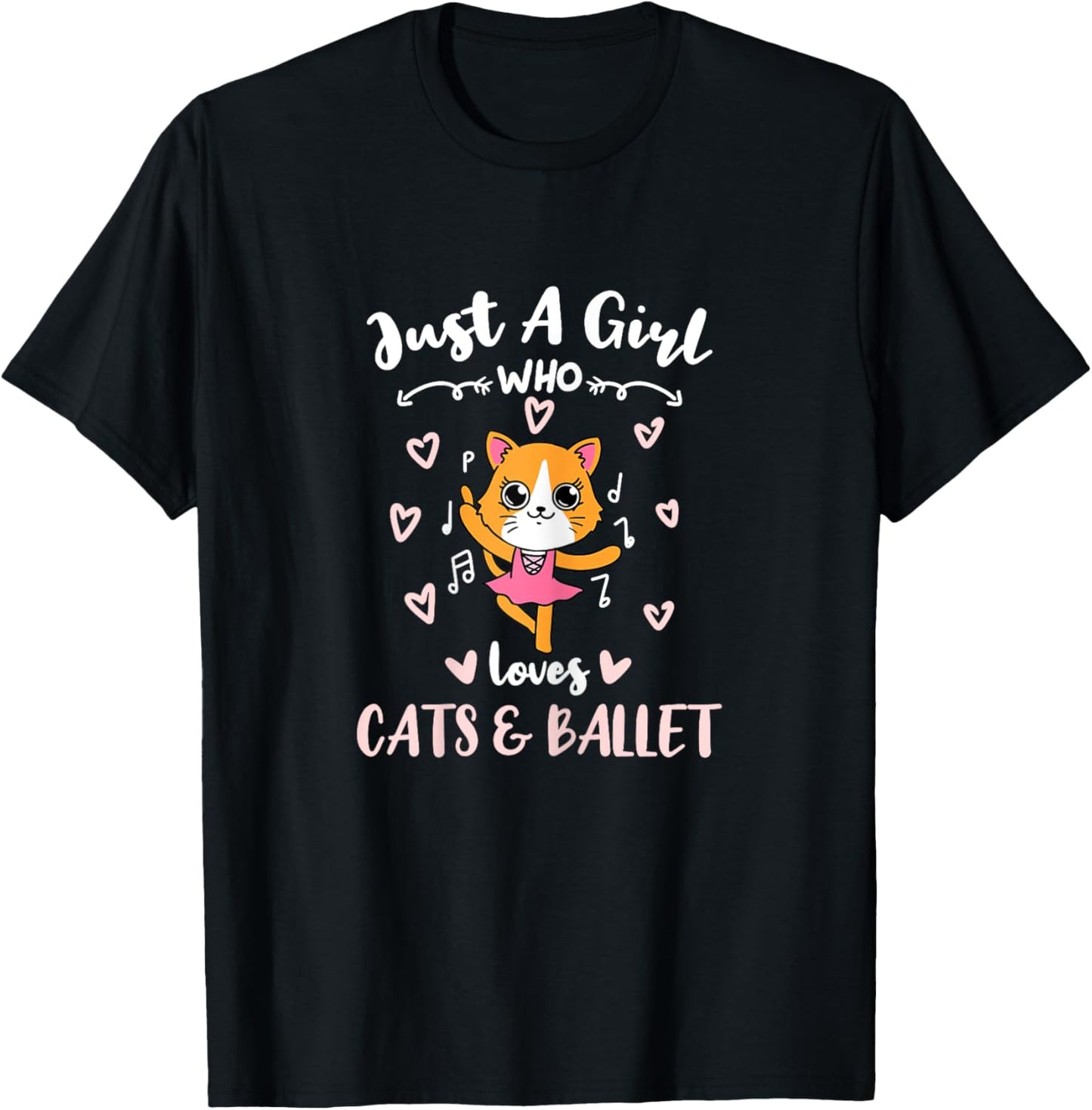 Just A Girl Who Loves Cats And Ballet T-Shirt - T-Shirt | Black