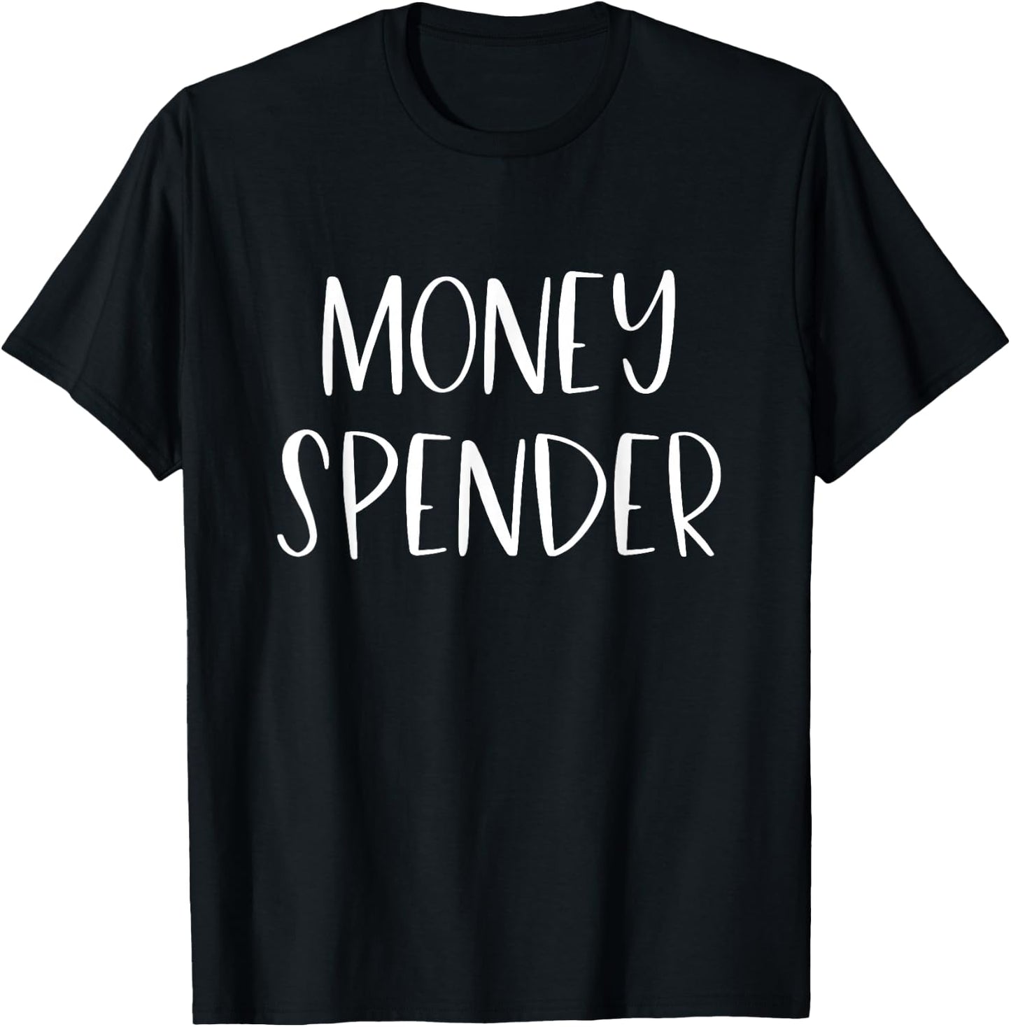 Money Maker Money Spender Matching Couples T-Shirt - T-Shirt | Black