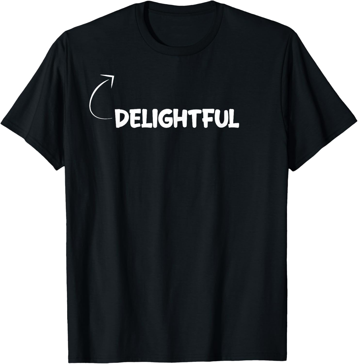 I'm Delightful Funny Personality Character Reference T-Shirt - T-Shirt | Black