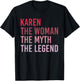 KAREN The Woman Myth Legend Personalized Name Birthday Gift T-Shirt - T-Shirt | Black