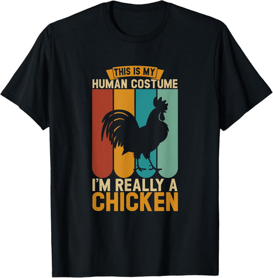This is my human costume i'm really a chicken T-Shirt - T-Shirt | Black