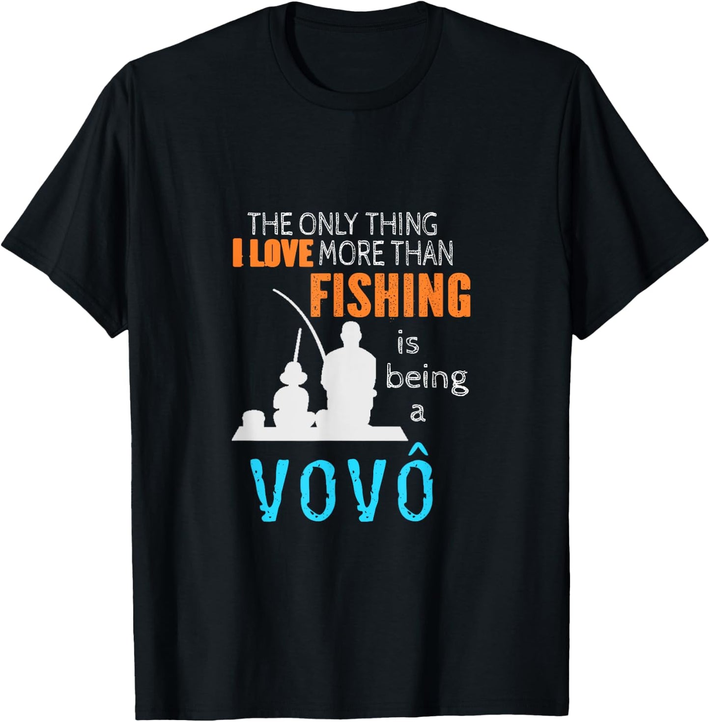 More Than Love Fishing Vovô Portuguese Brazilian Grandpa T-Shirt - T-Shirt | Black