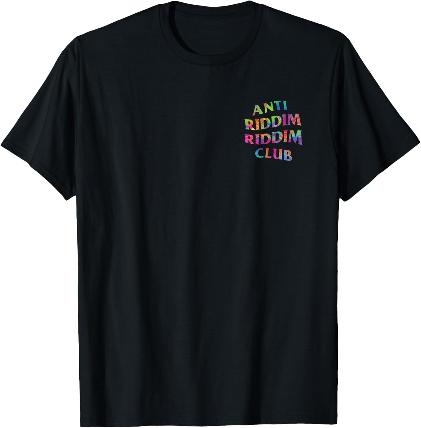 Anti Riddim Riddim Club: Tie Dye (Front + Back Printed) T-Shirt - T-Shirt | Black