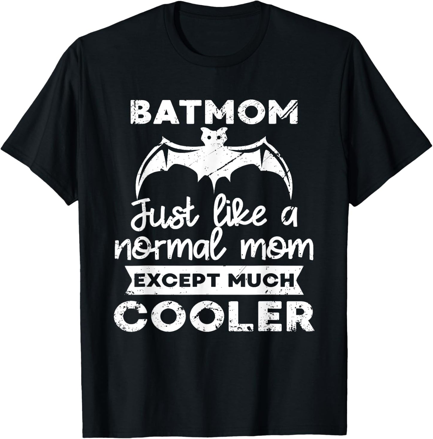 Batmom Just Like Normal Mom Except Much Cooler Halloween Fan T-Shirt - T-Shirt | Black
