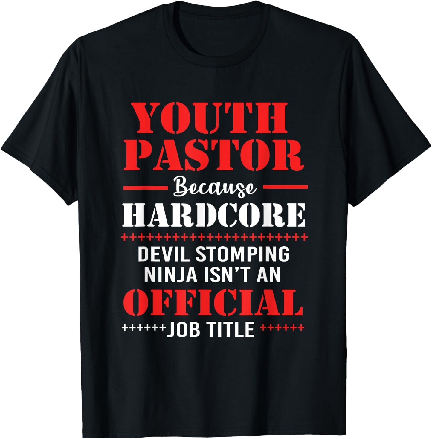 Youth Pastor Because Hardcore Devil Stomping Ninja T-Shirt - T-Shirt | Black