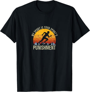 My Sport Is Your Sports Punishment Track Cross Country T-Shirt - T-Shirt | Black