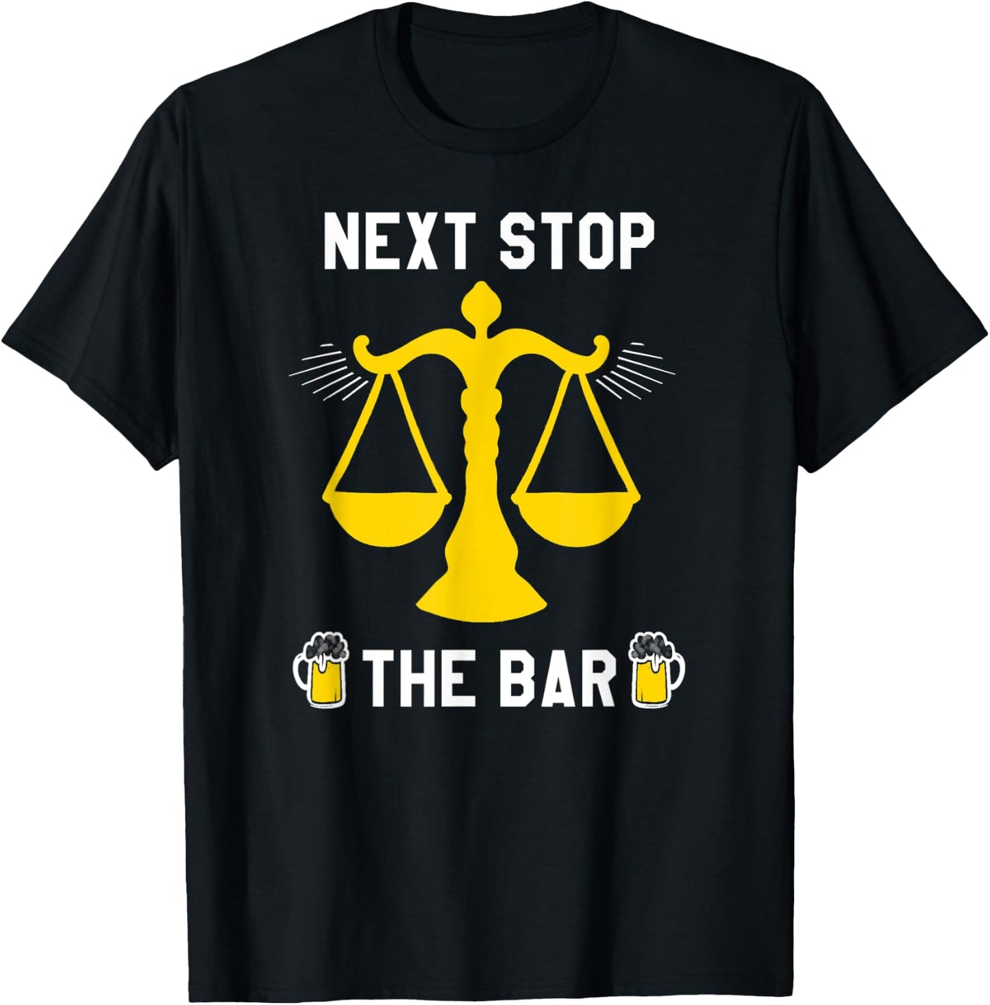 Next Stop The Bar Funny Lawyer Law School Graduation Grad T-Shirt - T-Shirt | Black