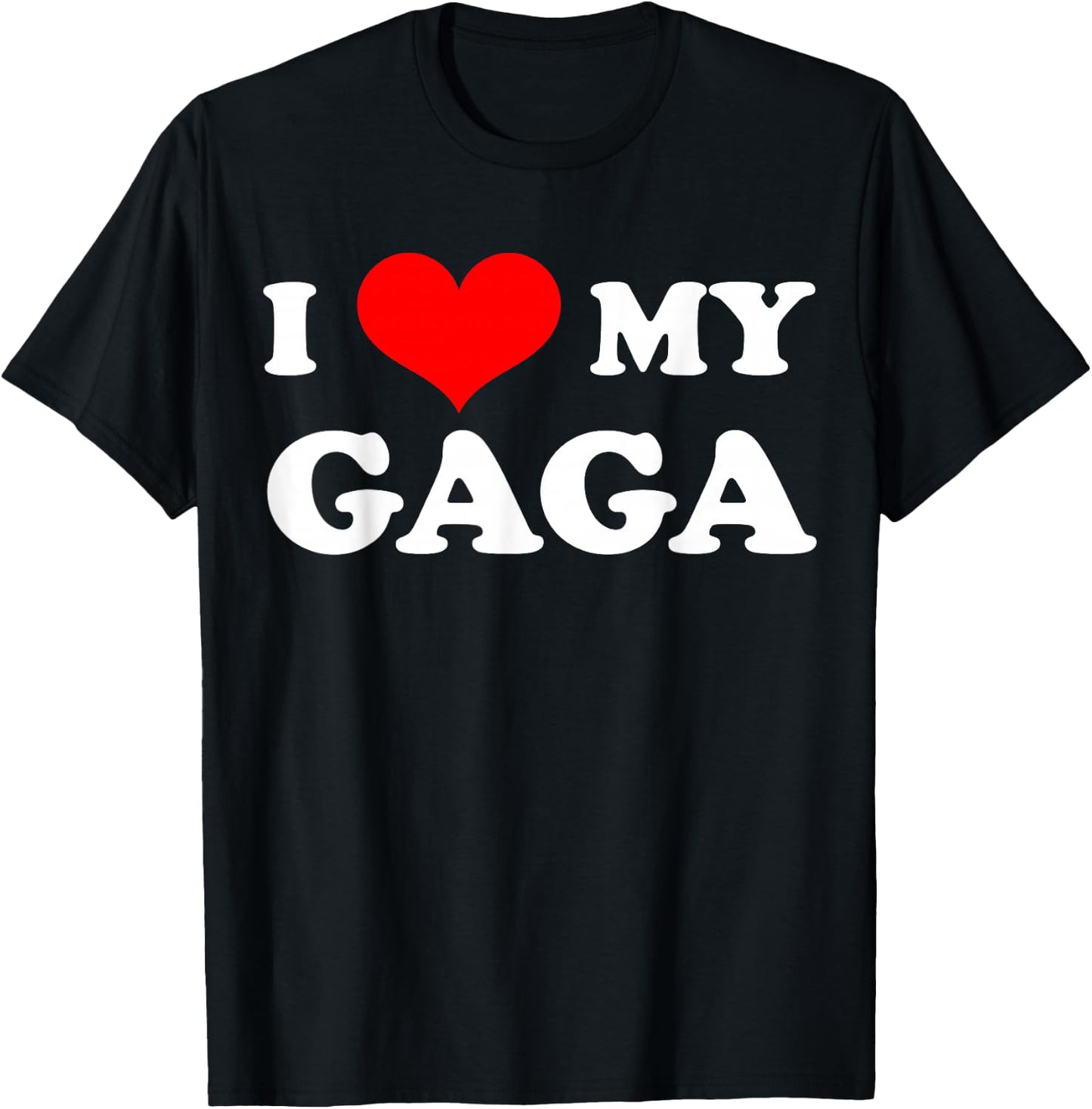 I Love My Gaga Happy Mother's Day Funny Matching Family T-Shirt - T-Shirt | Black