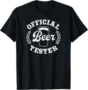 Official Beer Tester: Beer Drinker Funny Drinking Beer T-Shirt - T-Shirt | Black