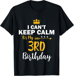 Kids I Cant Keep Calm It's My 3rd Birthday T-Shirt - T-Shirt | Black