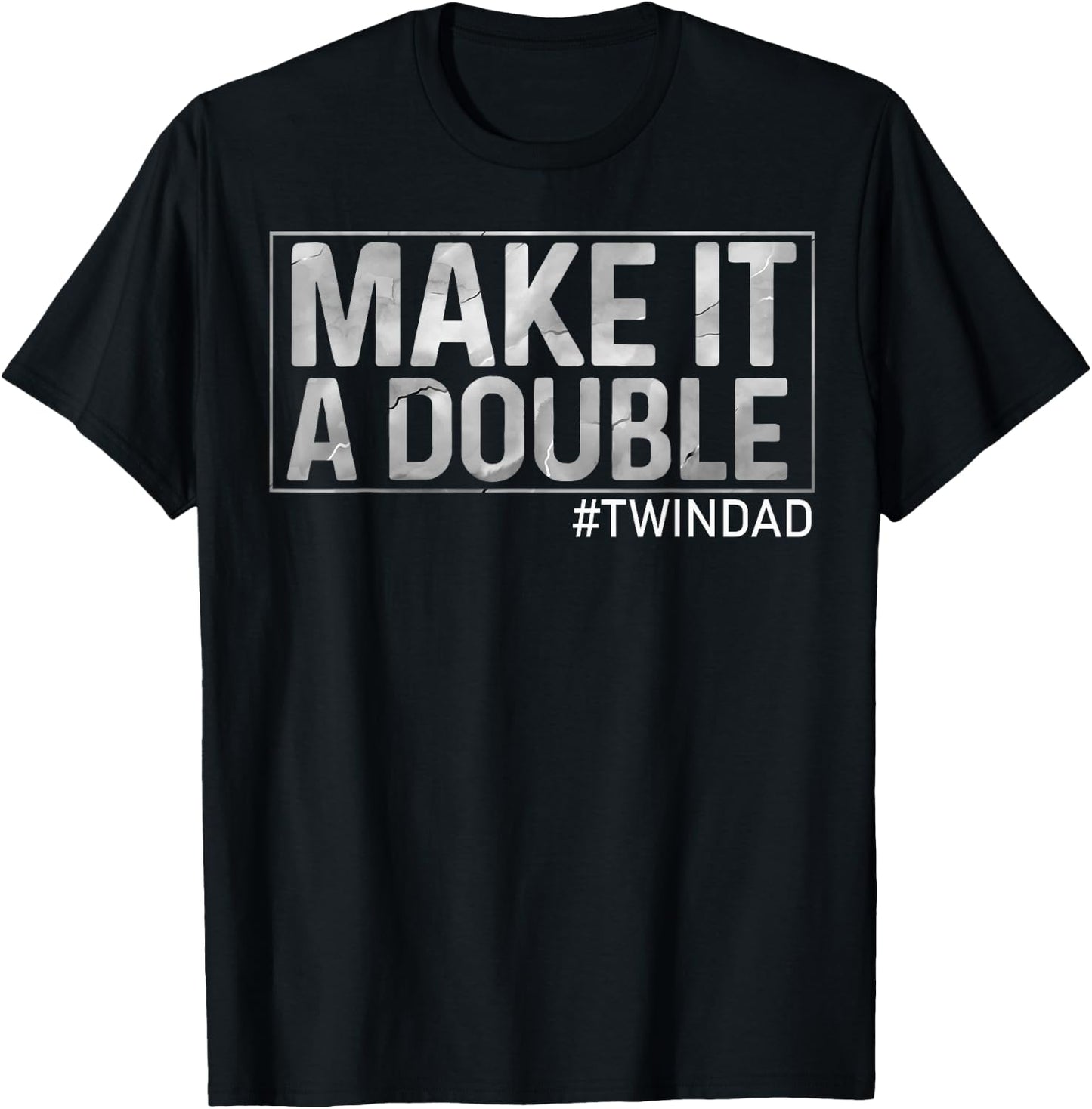 Make It A Double Twin Dad Baby Announcement Cool #Twindad T-Shirt - T-Shirt | Black