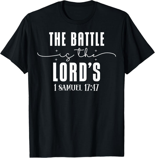 Faith Quote The Battle is the Lord's 1 Samuel 17:47 T-Shirt - T-Shirt | Black