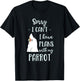 Sorry I can't I have plans with my Parrot Goffin's Cockatoo T-Shirt - T-Shirt | Black