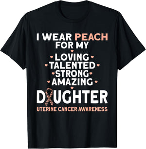 I Wear Peach For My Daughter Uterine Cancer T-Shirt - T-Shirt | Black