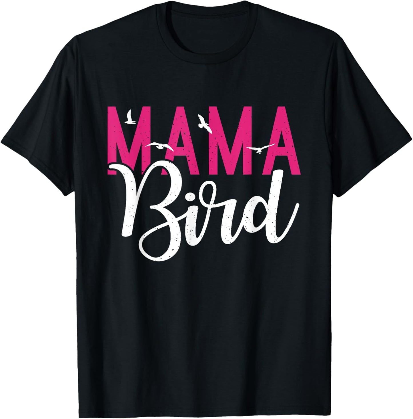 Mama Bird Lover T-Shirt - T-Shirt | Black