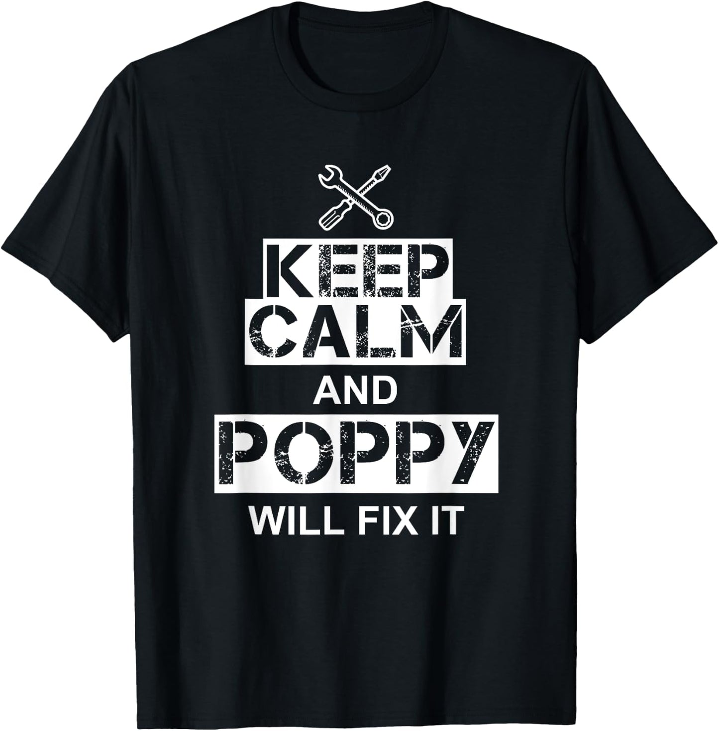 Poppy Can Fix It Gift - Keep Calm And Poppy Will Fix It T-Shirt - T-Shirt | Black