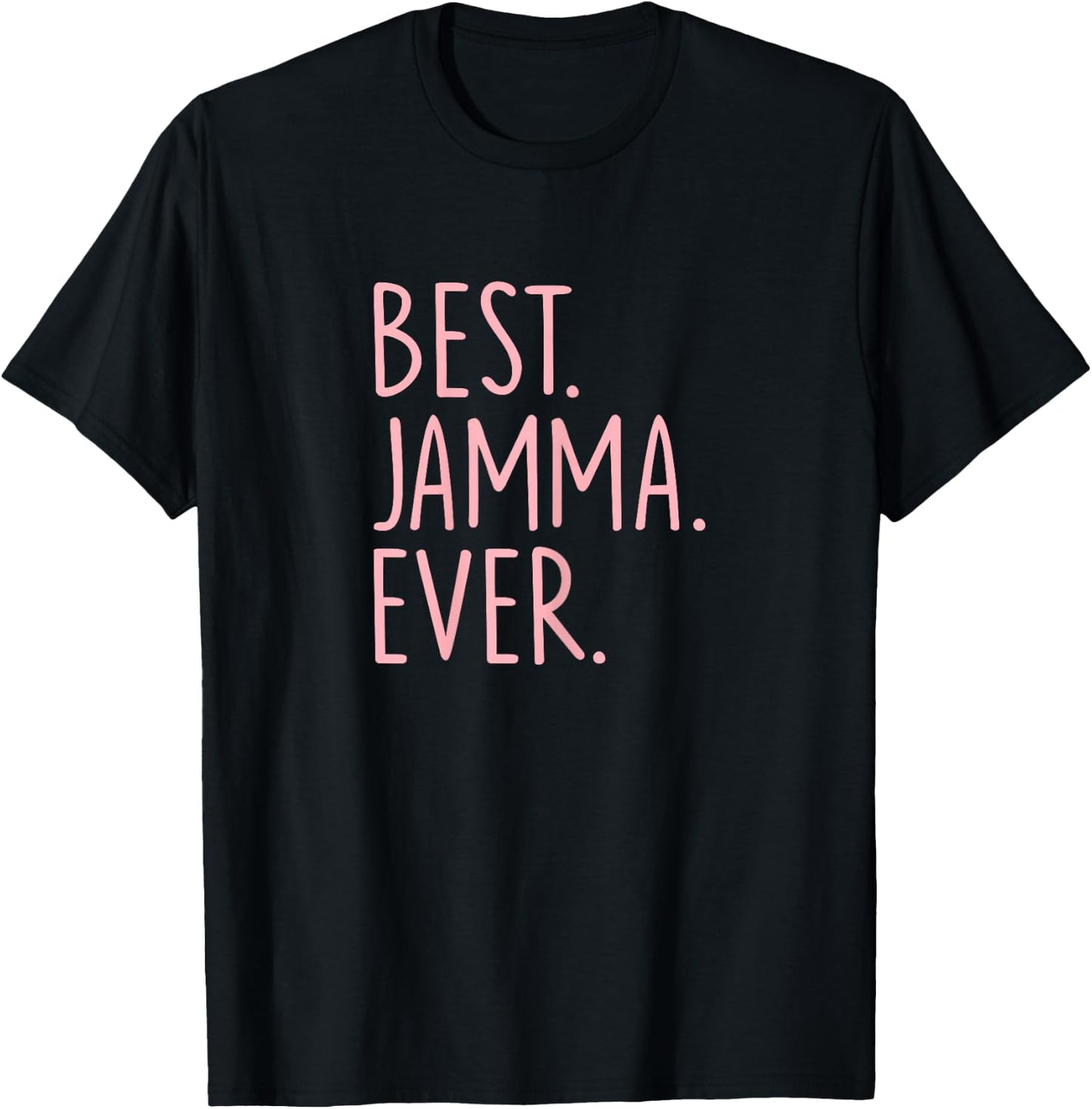 Best Jamma Ever T-Shirt - T-Shirt | Black