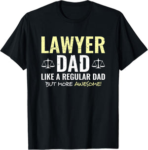 Lawyer Fathers Day Funny Attorney Shirt Dad T-Shirt - T-Shirt | Black
