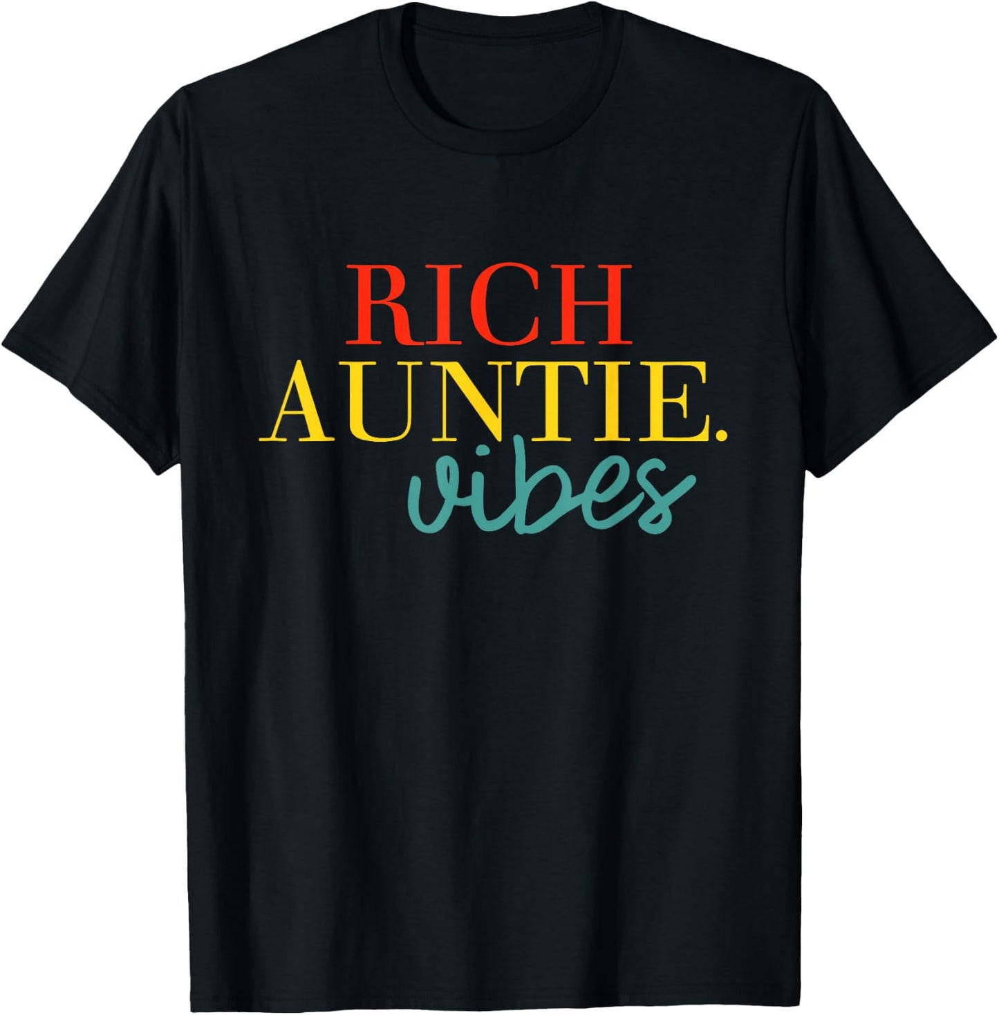 Rich Auntie Vibes Apparel T-Shirt - T-Shirt | Black